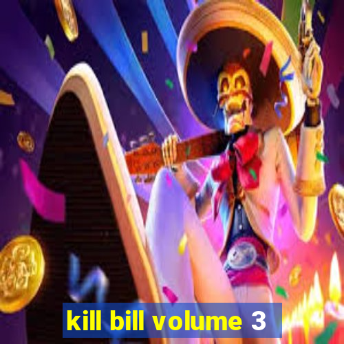 kill bill volume 3